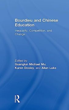 portada Bourdieu and Chinese Education: Inequality, Competition, and Change (en Inglés)