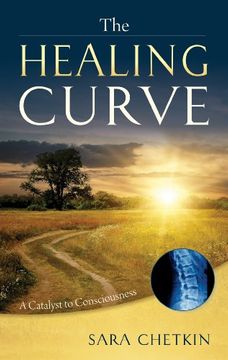 portada The Healing Curve: A Catalyst to Consciousness (en Inglés)