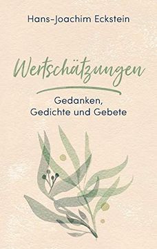 portada Wertschätzungen: Gedanken, Gedichte und Gebete (in German)