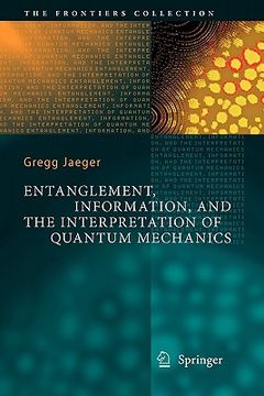 portada entanglement, information, and the interpretation of quantum mechanics (en Inglés)