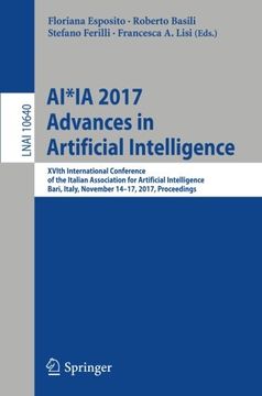 portada AI*IA 2017 Advances in Artificial Intelligence: XVIth International Conference of the Italian Association for Artificial Intelligence, Bari, Italy, ... (Lecture Notes in Computer Science)