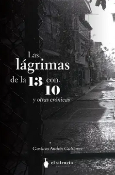 portada Las lágrimas de la 13 con 10 y otras crónicas (in Spanish)