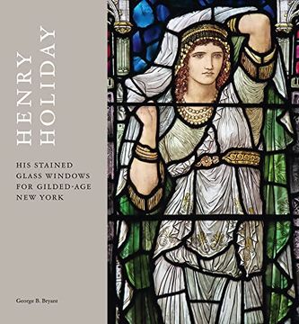 portada Henry Holiday: His Stained Glass Windows for Gilded Age New York (in English)
