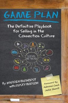 portada Game Plan: The Definitive Playbook for Selling in the Connection Culture