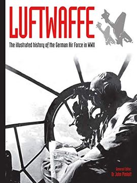 portada Luftwaffe: The Illustrated History of the German air Force in Wwii 