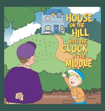 portada House on the Hill with the Clock in the Middle (en Inglés)
