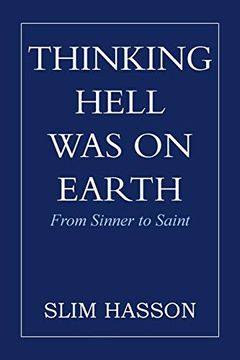 portada Thinking Hell Was on Earth: From Sinner to Saint (en Inglés)