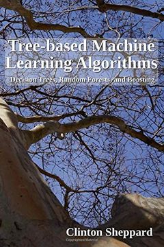 portada Tree-Based Machine Learning Algorithms: Decision Trees, Random Forests, and Boosting (en Inglés)