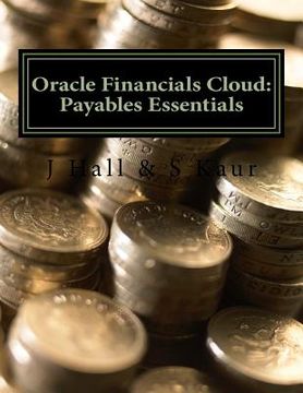 portada Oracle Financials Cloud: Payables Essentials (en Inglés)