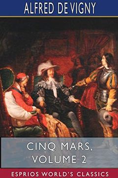 portada Cinq Mars, Volume 2 (Esprios Classics) (in English)