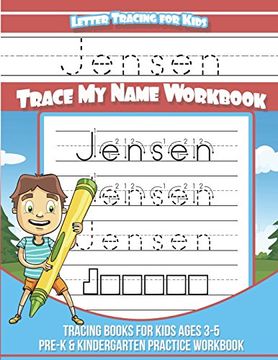 portada Jensen Letter Tracing for Kids Trace my Name Workbook: Tracing Books for Kids Ages 3 - 5 Pre-K & Kindergarten Practice Workbook 