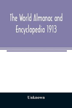 portada The World Almanac and Encyclopedia 1913 (in English)