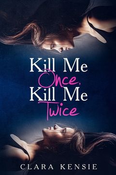 portada Kill Me Once, Kill Me Twice (en Inglés)