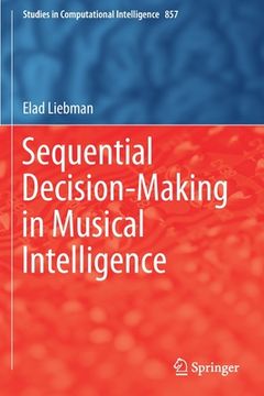 portada Sequential Decision-Making in Musical Intelligence (en Inglés)