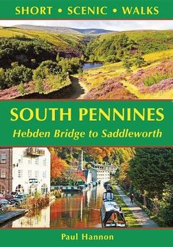 portada South Pennines - Hebden Bridge to Saddleworth (Short Scenic Walks) (en Inglés)