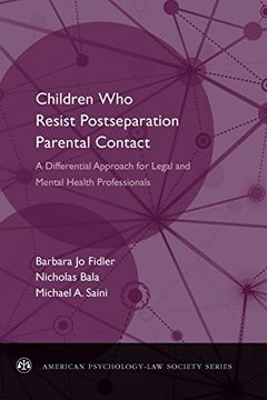 portada Children who Resist Post-Separation Parental Contact: A Differential Approach for Legal and Mental Health Professionals (American Psychology-Law Society Series) 