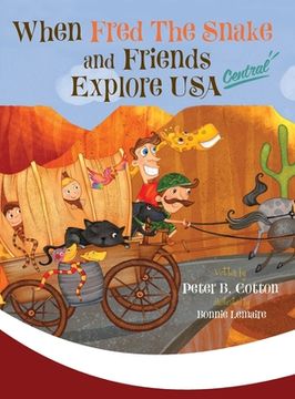 portada When Fred the Snake and Friends Explore USA Central (en Inglés)