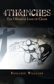 portada 4th&inches: The Offensive Love of Christ (en Inglés)