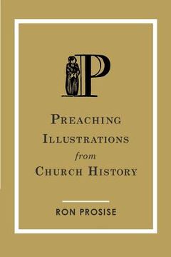 portada Preaching Illustrations from Church History (en Inglés)