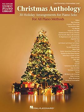 portada Christmas Anthology: Late Elementary to Intermediate Level Piano Solos for All Piano Methods (Hal Leonard Student Piano Library)