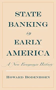portada State Banking in Early America: A new Economic History (en Inglés)