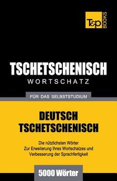 portada Tschetschenischer Wortschatz für das Selbststudium - 5000 Wörter (en Alemán)