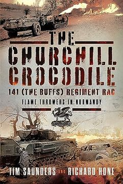 portada The Churchill Crocodile: 141 Regiment Rac (the Buffs) (in English)