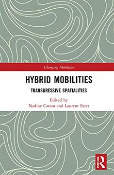 portada Hybrid Mobilities: Transgressive Spatialities (Changing Mobilities) (in English)