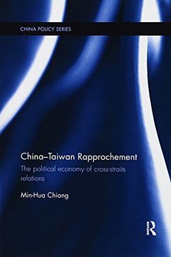 portada China-Taiwan Rapprochement: The Political Economy of Cross-Straits Relations (China Policy Series) (in English)