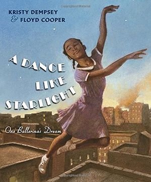 portada A Dance Like Starlight: One Ballerina's Dream (en Inglés)
