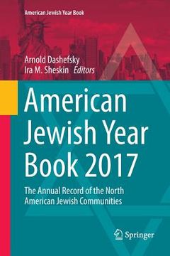 portada American Jewish Year Book 2017: The Annual Record of the North American Jewish Communities (en Inglés)