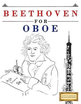 portada Beethoven for Oboe: 10 Easy Themes for Oboe Beginner Book (en Inglés)