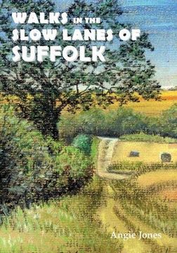 portada Walks in the Slow Lanes of Suffolk (en Inglés)