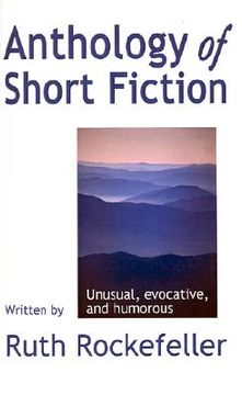 portada anthology of short fiction: unusual, evocative, and humorous