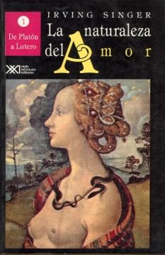 portada Naturaleza del Amor. Tomo 1. De Platón a Lutero (in Spanish)