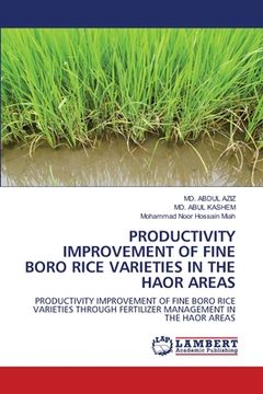 portada Productivity Improvement of Fine Boro Rice Varieties in the Haor Areas (en Inglés)