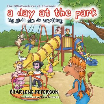 portada The Misadventures of Cowhead: A Day at the Park: Big Girls Can Do Anything (en Inglés)