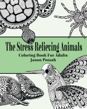 portada The Stress Relieving Animals Coloring Book for Adults (in English)