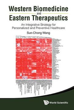 portada western biomedicine and eastern therapeutics: an integrative strategy for personalized and preventive healthcare (en Inglés)