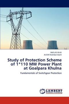 portada study of protection scheme of 1*110 mw power plant at goalpara khulna (en Inglés)