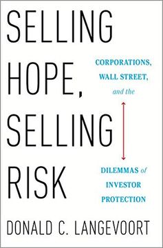 portada Selling Hope, Selling Risk: Corporations, Wall Street, and the Dilemmas of Investor Protection (en Inglés)
