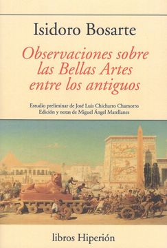 OBSERVACIONES SOBRE LAS BELLAS ARTES ENTRE LOS ANTIGUOS (en Castellano)