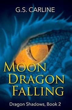 portada Moon Dragon Falling: Dragon Shadows Book 2 