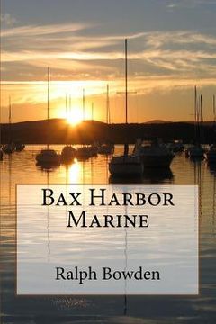 portada Bax Harbor Marine (en Inglés)