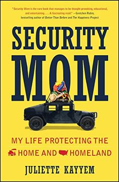 portada Security Mom: An Unclassified Guide to Protecting our Homeland and Your Home (in English)