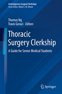 portada Thoracic Surgery Clerkship: A Guide for Senior Medical Students (en Inglés)