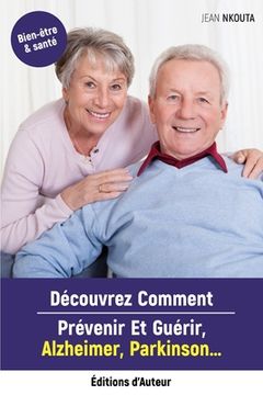 portada Découvrez Comment Prévenir Et Guérir Alzheimer, Parkinson... (en Francés)