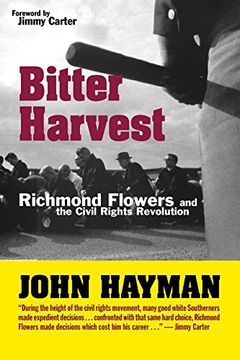 portada Bitter Harvest: Richmond Flowers and the Civil Rights Revolution