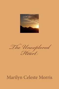 portada The Unexplored Heart (en Inglés)