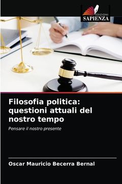 portada Filosofia politica: questioni attuali del nostro tempo (en Italiano)